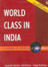 World Class in India by Sumantra Ghoshal