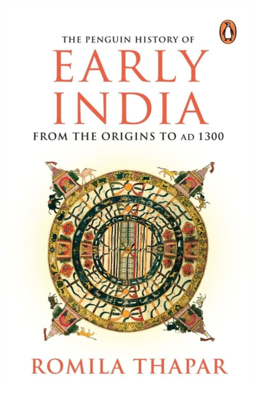 The Penguin History of Early India: From the Origins to Ad 1300 by Thapar Romila