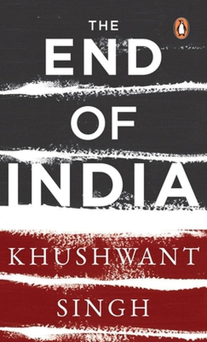 End of India by Khushwant Singh