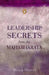 Leadership Secrets From the Mahabharata by Meera Uberoi