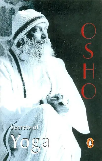 Secrets of Yoga by Osho