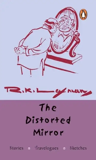 Distorted Mirror by Laxman R. K.