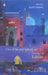 City of Sin And Splendour: Writings on Lahore by Bapsi Sidhwa