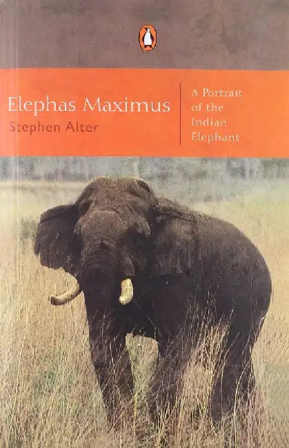 Elephas Maximus by Stephen Alter