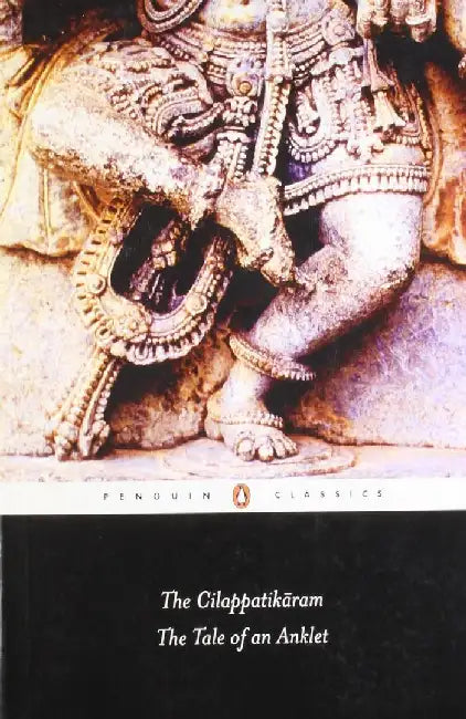 The Cilappatikaram by R. Parthasarathy