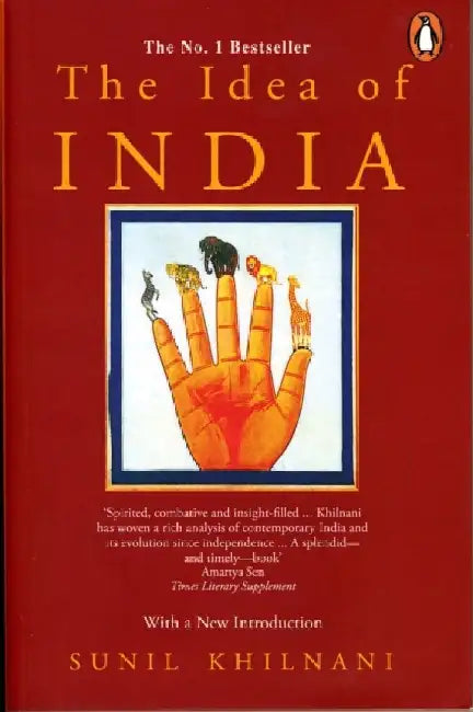 The Idea Of India by Sunil Khilnani