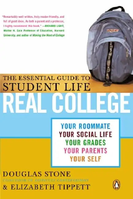 Real College: The Essential Guide to Student Life by Douglas Stone