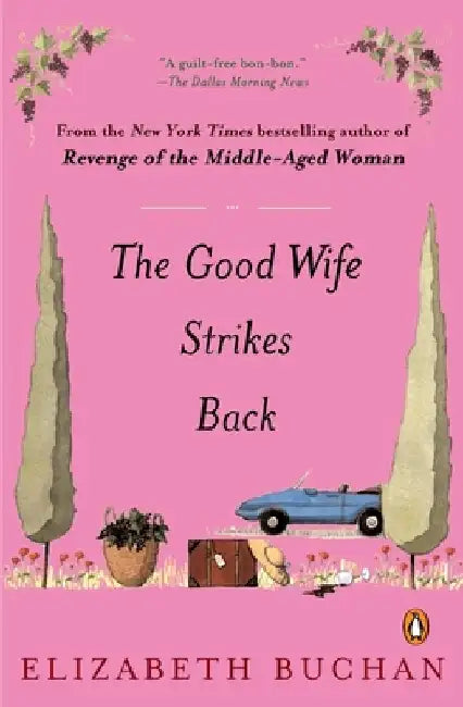 The Good Wife Strikes Back by Elizabeth Buchan