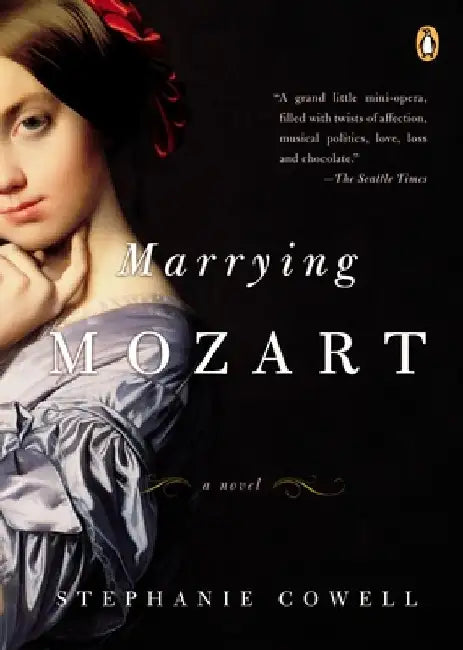 Marrying Mozart by Stephanie Cowell