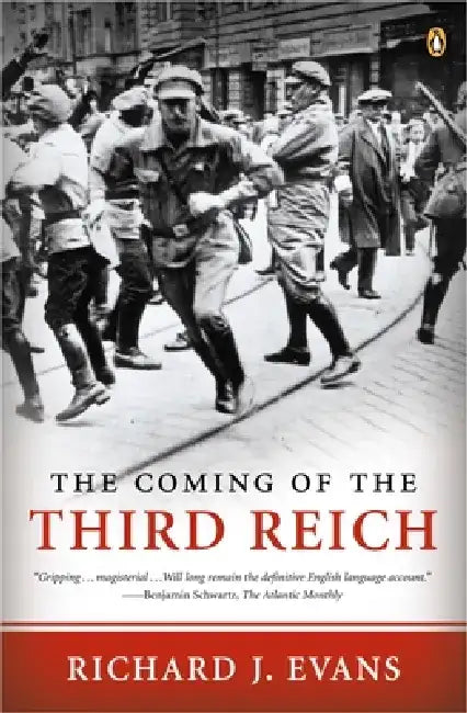 The Coming of the Third Reich by Richard J. Evans
