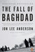 The Fall of Baghdad by Jon Lee Anderson