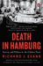 Death in Hamburg: Society and Politics in the Cholera Years by Richard J. Evans