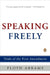 Speaking Freely: Trials of the First Amendment by Floyd Abrams