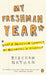 My Freshman Year: What a Professor Learned by Becoming a Student by Rebekah Nathan