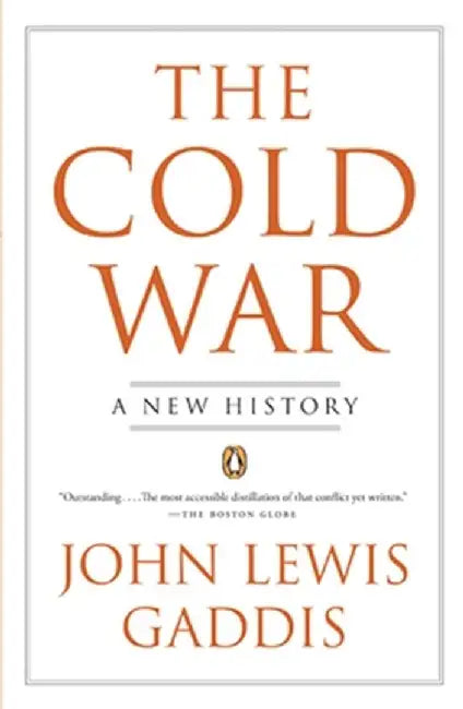 The Cold War: A New History by John Lewis Gaddis