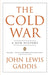 The Cold War: A New History by John Lewis Gaddis