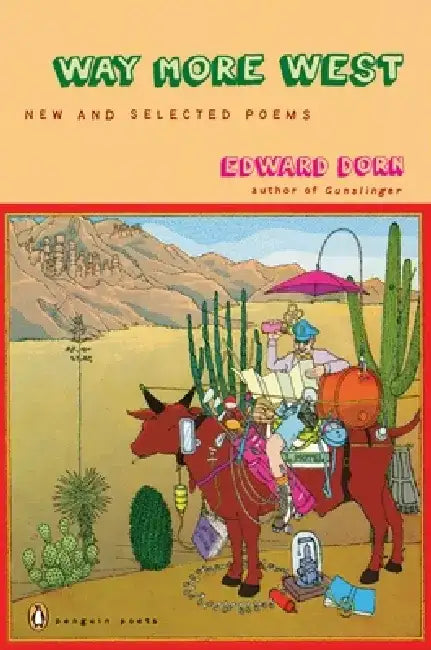 Way More West by Edward Dorn