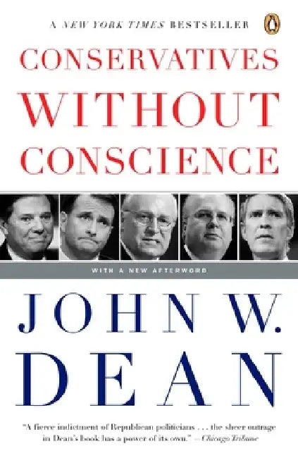 Conservatives Without Conscience by John W. Dean
