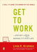Get to Work: . . . And Get a Life, Before It's Too Late by Linda R. Hirshman