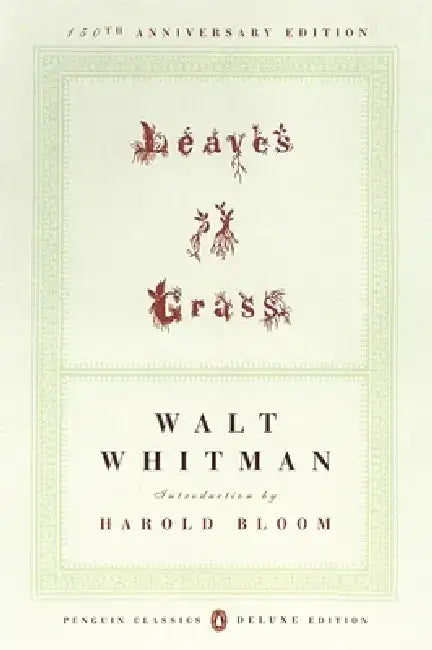 Leaves of Grass: (1855) (Penguin Classics Deluxe Edition) by Walt Whitman