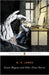 Count Magnus and Other Ghost Stories: The Complete Ghost Stories of M. R. James, Volume 1 by M. R. James