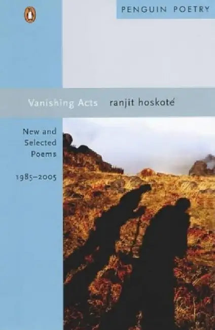 Vanishing Acts by Ranjit Hoskote