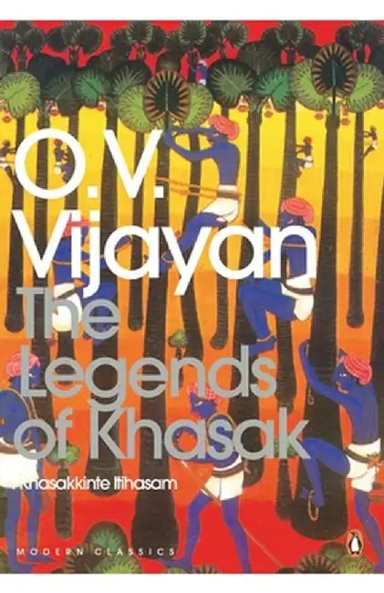 Legends of Khasak by O. V. Vijayan