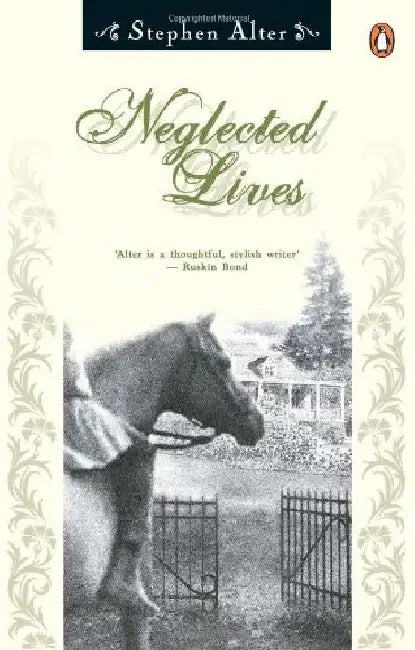 Neglected Lives by Stephen Alter