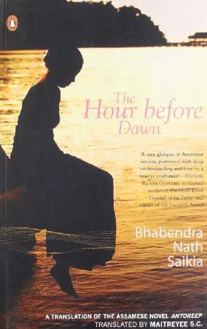 The Hour Before Dawn by Bhabendra Nath Saikia