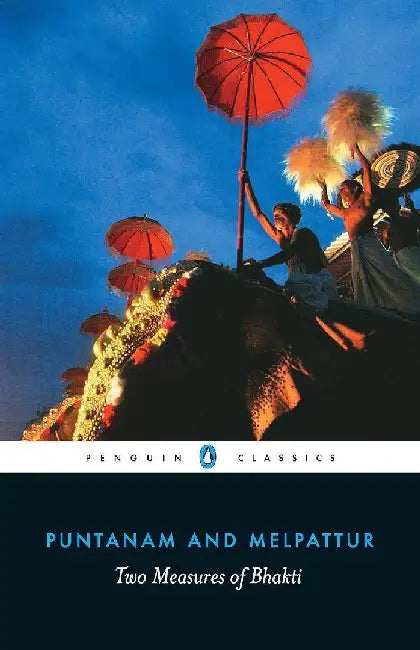 Two Measures Of Bhakti by Vijay Nambisan