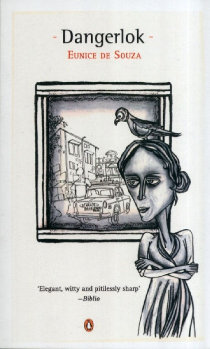 Dangerlok by Eunice De Souza