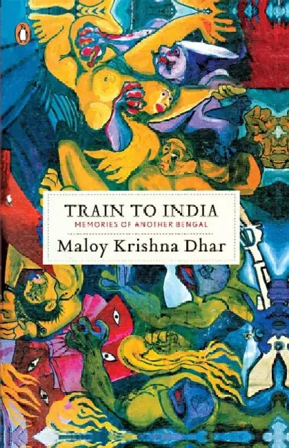 Train To India by Maloy Krishna Dhar