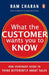 What The Customer Wants You To Know by Ram Charan