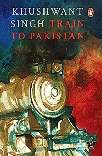 Train To Pakistan by Khushwant Singh