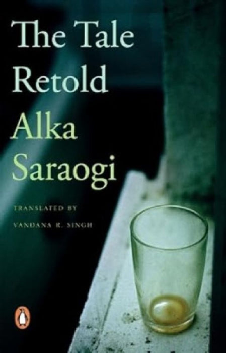 The Tale Retold by Alka Saraogi