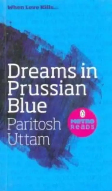 Dreams In Prussian Blue by Paritosh Uttam