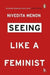 Seeing Like a Feminist by Menon Nivedita