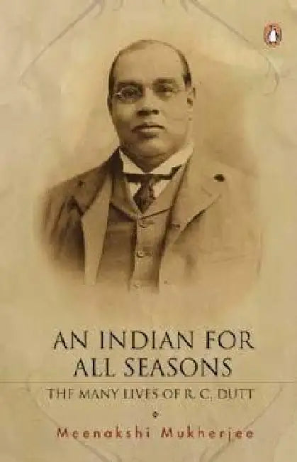 An Indian For All Seasons by Meenakshi Mukherjee