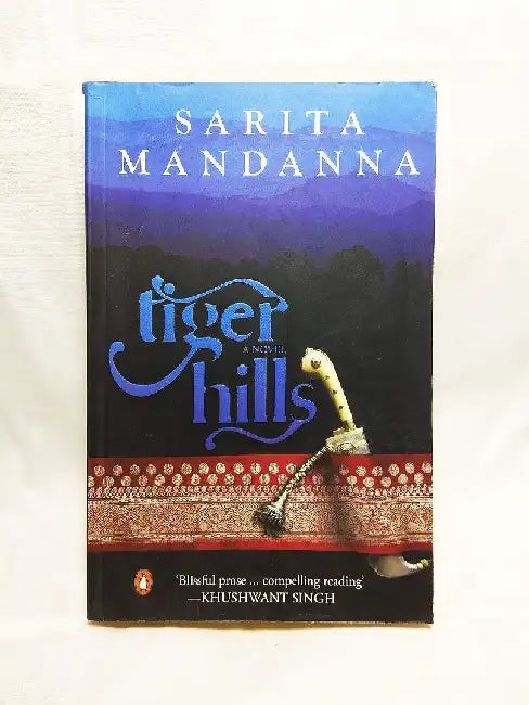 Tiger Hills by Sarita Mandanna