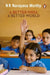 Better India: A Better World by N. R. Murthy