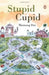 Stupid Cupid by Mamang Dai