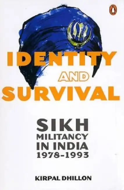 Identity & Survival by Dhillon, Kirpal