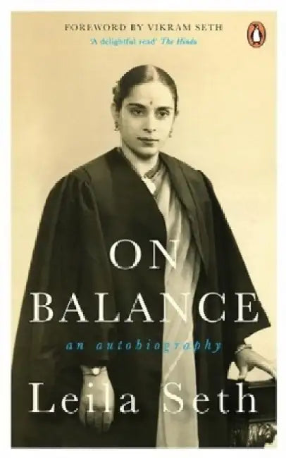 On Balance: An Autobiography by Leila Seth