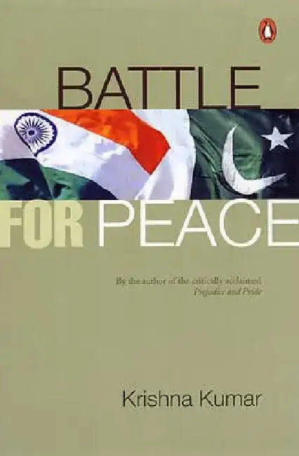 Battle for Peace by Krishna Kumar