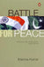 Battle for Peace by Krishna Kumar