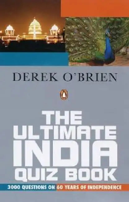 The Ultimate India Quiz Book by Derek O'Brien