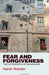 Fear And Forgiveness by Harsh Mander