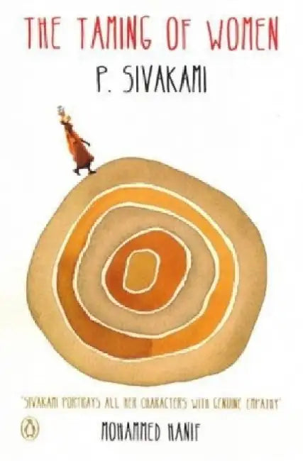 The Taming Of Women by P. Sivakami