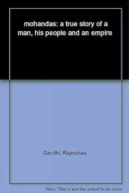 Mohandas by Rajmohan Gandhi