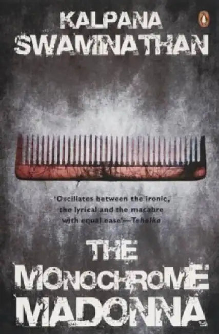 The Monochrome Madonna by Kalpana Swaminathan